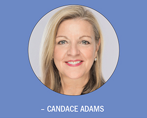 Candace Adams, president and CEO, Berkshire Hathaway HomeServices New England Properties, Westchester Properties and New York Properties; president of the Northeast Region, HomeServices